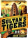 Imagen de portada para The Sultan's Tigers